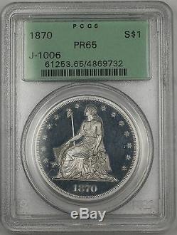 1870 Proof Silver $1 Dollar Pattern Coin J-1006 PCGS PR-65 OGH Seated Liberty WW